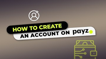 How to Create & Verify a Payz Account
