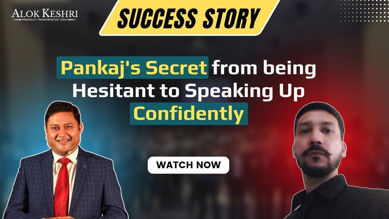 Pankaj Sharma's Shift from Hesitant Speaker to Confident Professional ...