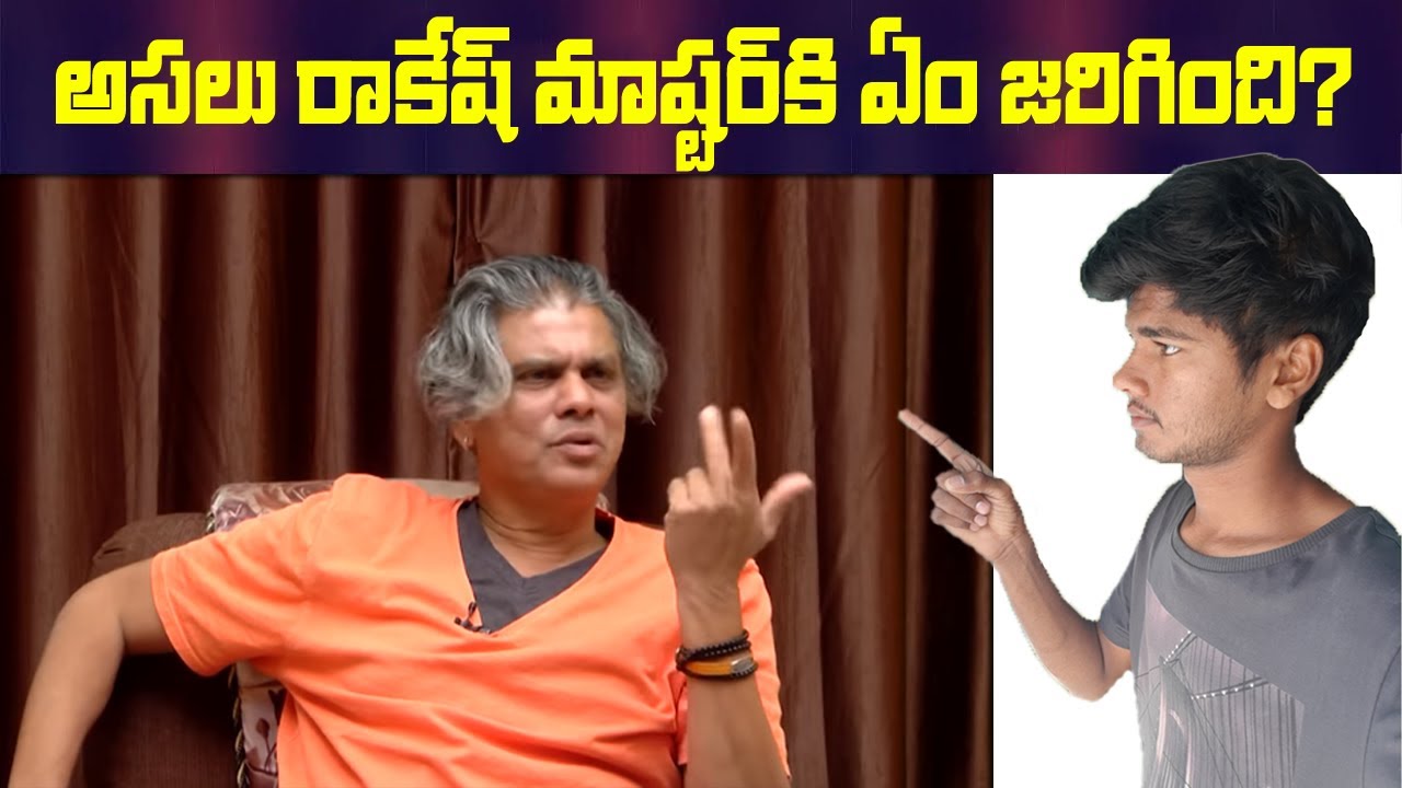 What Happens To Rakesh Master YouTube