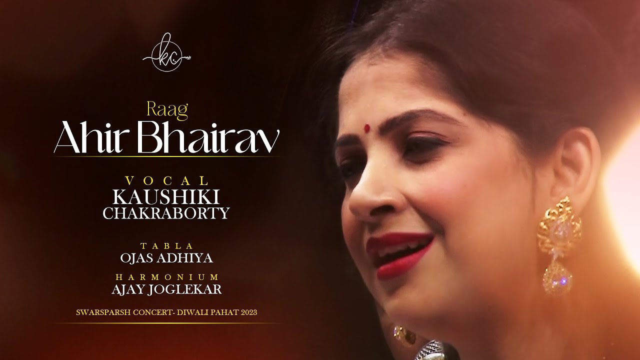 Ahir Bhairav | Kaushiki Chakraborty | Live in Concert - YouTube