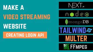 Video Streaming Website Tutorial Next JS + Node JS | Creating Login Api | Part 12