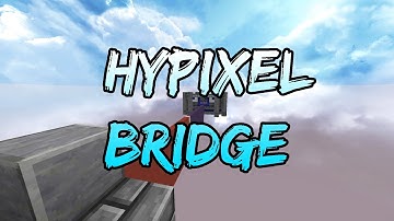 Hypixel Bridge For The First Time In Months!