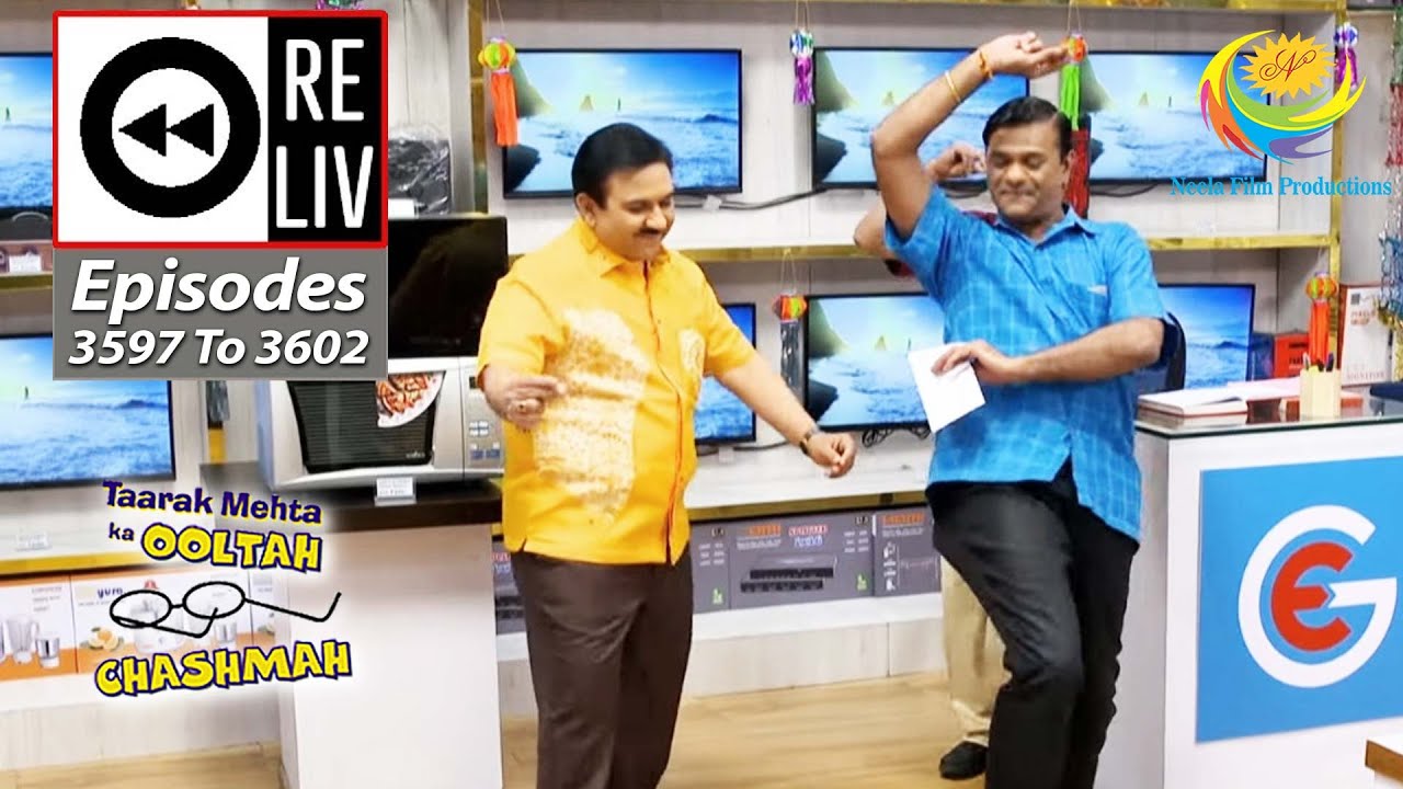 Weekly Reliv - Taarak Mehta Ka Ooltah Chashmah - Episodes 3597 - 3602 | 24 Oct 2022 To 29 Oct 2022