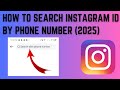 How to Find Instagram ID by Phone Number (2025) | Search Instagram Profile by Phone Number