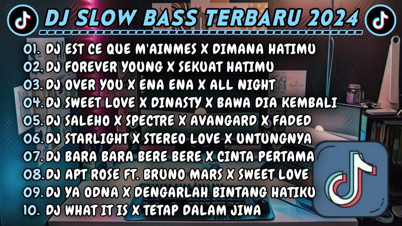 DJ SLOWBASS TERBARU 2024 || DJ EST CE QUE M'AINMES X DIMANA HATIMU || DJ FOREVER YOUNG X SEKUAT HATI
