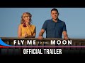 Fly me to the moon  official trailer  in cinemas july 11 2024