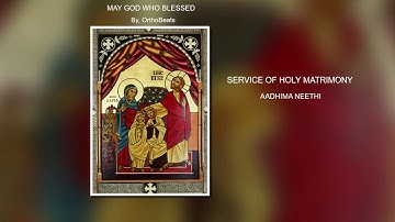 Aadhima Neethi (May God Who Blessed) - Holy Matrimony
