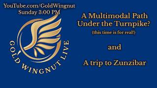 Gold Wingnut Live #121 6/21/2026 at 3:00 PM