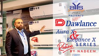 Dawlance latest ac series Review | Aura X and Elegance X series | AYS Electronics #homeappliances