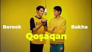 Bakha & Bereek - Қошақан