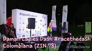 Colombiana ZIN 78 by Ido Shoam \u0026 EZ Dance off by Gold's Gym for Daman Ladies Dash #racethedash