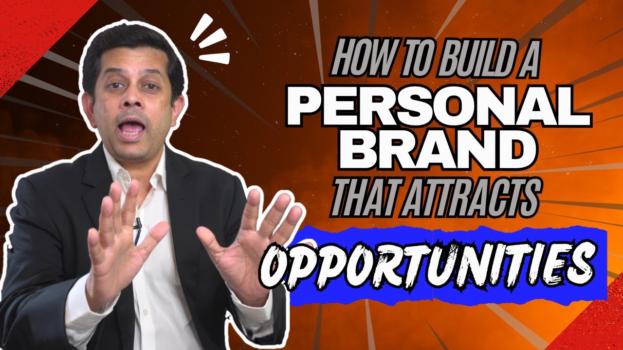How to Build a Personal Brand That Attracts Endless Opportunities |Raam ...