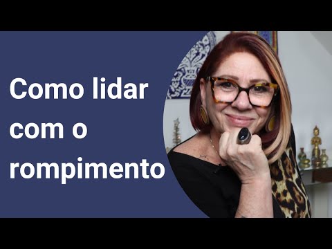 Como lidar com o rompimento de uma relação | Anahy D'Amico