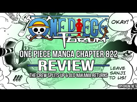 One Piece ワンピース Manga Chapter 822 Review The Crew Splits Up And An Old Nakama Returns Youtube