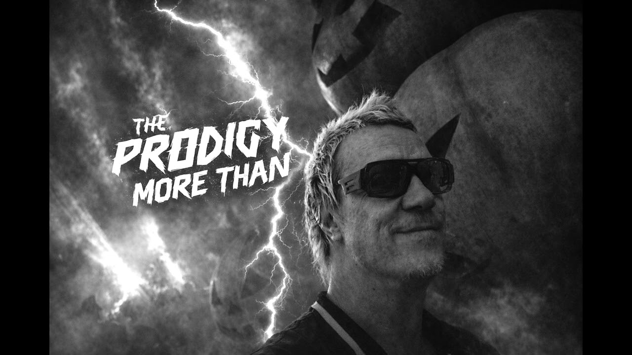 The Prodigy More Than  🐜2🐜