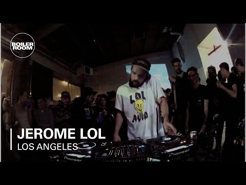 Jerome LOL Boiler Room Los Angeles DJ Set