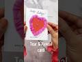 Tear & Reveal card #diygift #greetingcard #diycards #handmadecard #easycraft #interactivecard