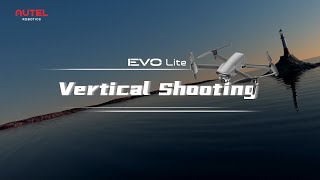 Autel Robotics Evo Lite Drone Vertical Shooting