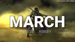 March - jesse abbey (lyrics) | Showman Records