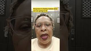 Response to Bailey Sarian what are we going to do