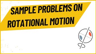 Rotational Motion Problem 3