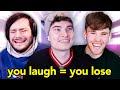 YOU LAUGH = YOU LOSE
