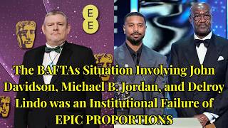 The BAFTAs situation involving John Davidson, Michael B