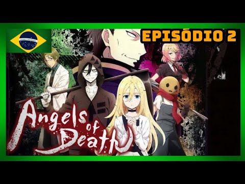 Angels of Death – Ep. 2 : Bom começo!?