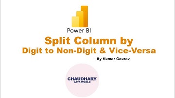 Split Column by Digit to Non Digit & Vice versa in Power Query Editor - Power BI