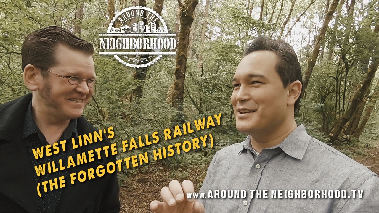 West Linn's Willamette Falls Railway (The Forgotten History)