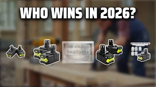 The Top 5 Best Ryobi 18v 6.0 Ah Battery in 2026 - Must Watch Before Buying!