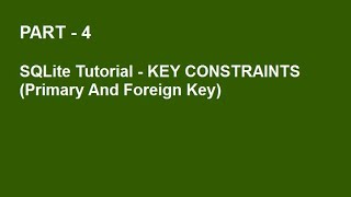 SQLite Tutorial Part 4  -  KEYS IN SQLite