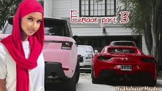 Eemaan part 13