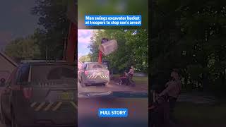 Man Swings Excavator Bucket At Troopers To Stop Son’s Arrest