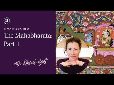 The Mahabharata: Part 1 ~ What is the Mahabharata?