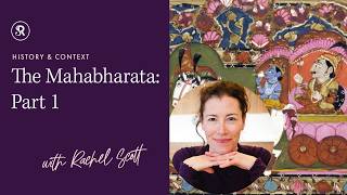 The Mahabharata: Part 1 ~ What is the Mahabharata?