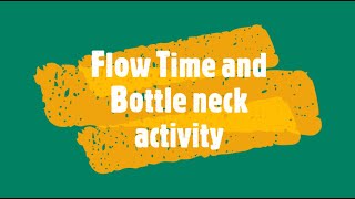 Famous Flow time and Bottle neck activity. Wealth