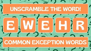 Guess The Word Game #6 - Unscramble the Word - Year 2 COMMON EXCEPTION WORDS - 2 min Brain Break