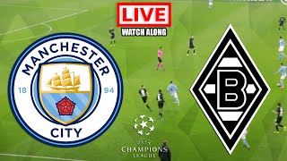Manchester City vs Gladbach LIVE STREAMING UEFA Champions League Football Match Watchalong Today