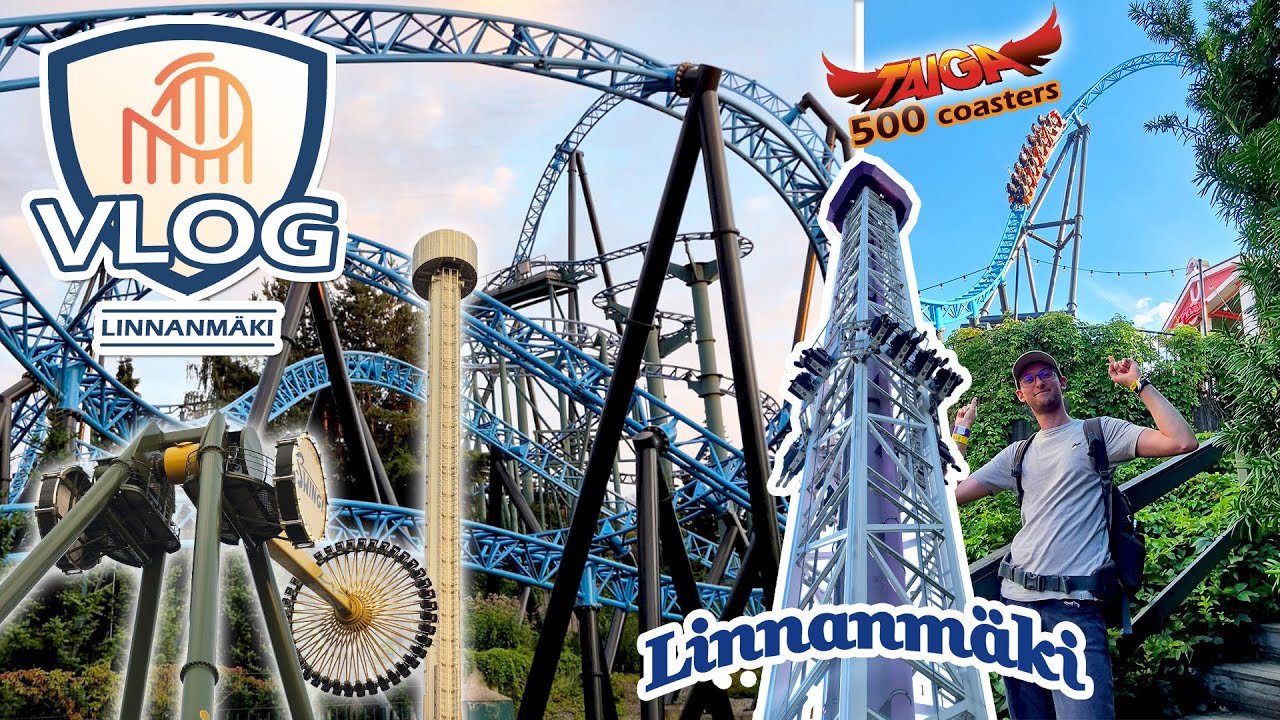 VLOG LINNANMÄKI - Août 2025 (Mon 500e coasters sur TAIGA 🎢)
