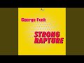 Strong Rapture Original Mix Strong Rapture Original Mix