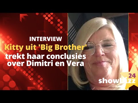 Kitty uit ?Big Brother? trekt haar conclusies over Dimitri en Vera