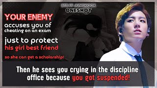 Jungkook FF Ur enemy accuses U of cheating on an exam just to protect his Girl BF BTS FF Oneshot