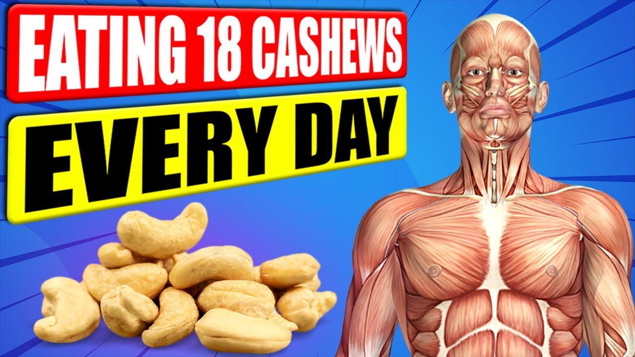 Eating 18 Cashews Every Day Will Do This to Your Body YouTube
