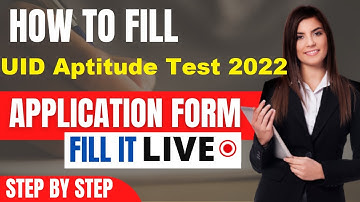 UID Aptitude Test 2022 Application Form (Released) - How To Fill UID 2022 Application Form