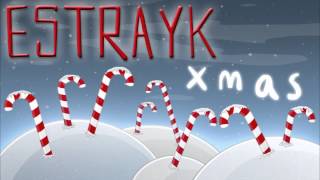 Estrayk // Xmas