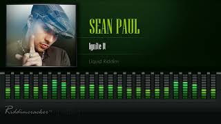 Sean Paul  Ignite It liquid Riddim hd
