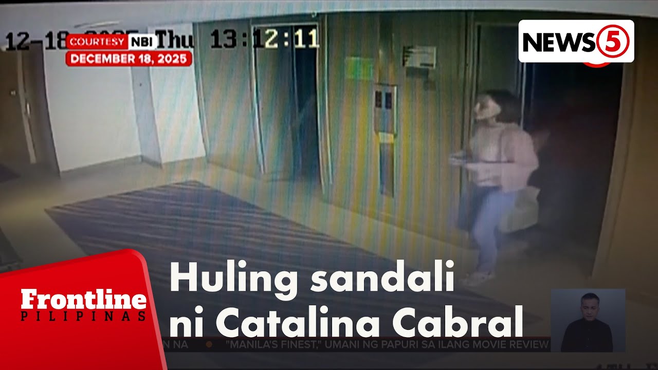 CCTV footage ng mga huling sandali ni Catalina Cabral, inilabas na | Frontline Pilipinas