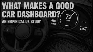 What Makes a Good Car Dashboard? An Empirical UX Study