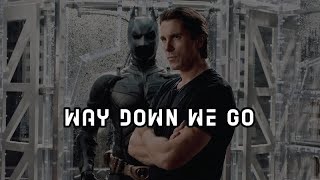 Way Down We Go | KALEO | Bruce Wayne | BATMAN |